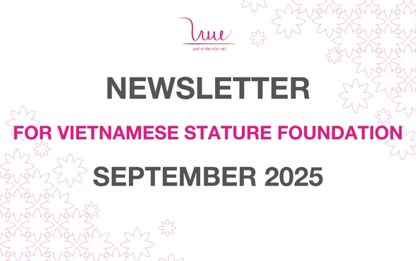 FOR VIETNAMESE STATURE FOUNDATION NEWSLETTER SEPTEMBER 2025